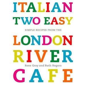   Easy Simple Recipes from the London River Cafe n/a  Author  Books