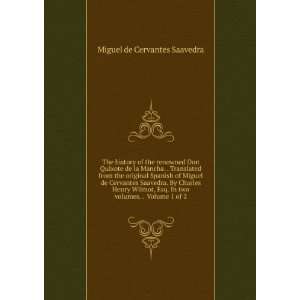  de la Mancha. . Translated from the original Spanish of Miguel de 