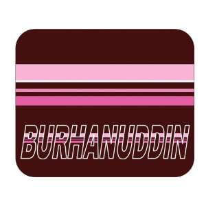    Personalized Name Gift   Burhanuddin Mouse Pad 