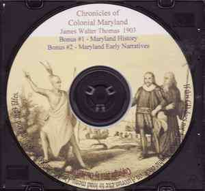 Chronicles of Colonial Maryland   MD Genealogy  