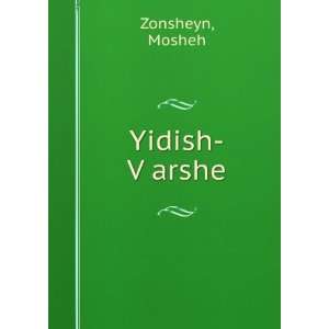  Yidish VÌ£arshe Mosheh Zonsheyn Books