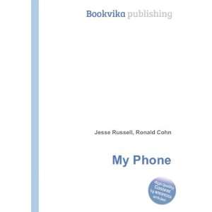  My Phone Ronald Cohn Jesse Russell Books