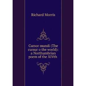  Cursor mundi (The cursur o the world) a Northumbrian poem 
