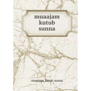  muaajam kutub sunna muaajam_kutub_sunna Books