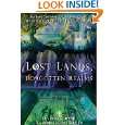 Lost Lands, Forgotten Realms Sunken Continents, Vanished Cities, and 