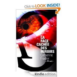 LA FACE CACHÉE DES MIROIRS (LITT GENERALE) (French Edition 