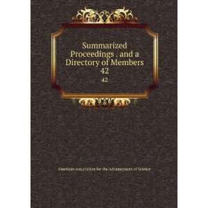 Summarized Proceedings . and a Directory of Members. 42 