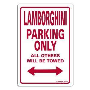  Lamborghini Parking Only Signs 