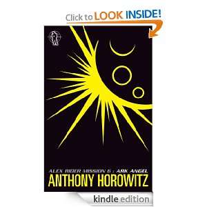 Ark Angel Bk. 6 (Alex Rider) Anthony Horowitz  Kindle 