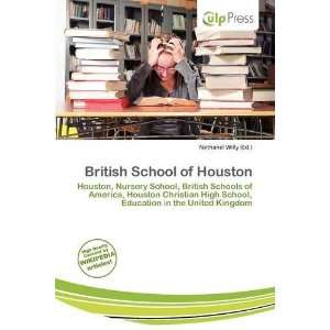 British School of Houston Nethanel Willy 9786139551903  