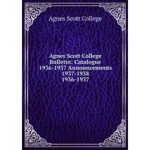  Agnes Scott College Bulletin Catalogue 1936 1937 