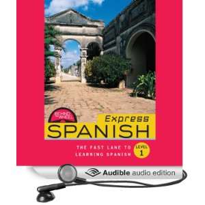 Behind the Wheel Express   Spanish 1 (Audible Audio Edition) Behind 