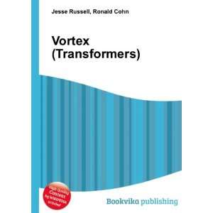  Vortex (Transformers) Ronald Cohn Jesse Russell Books