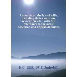  A treatise on the law of wills, including their execution 