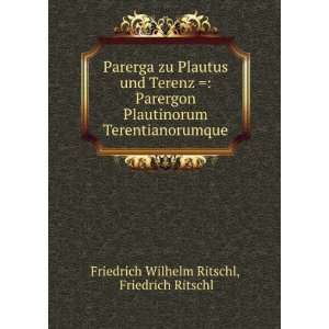  Parerga zu Plautus und Terenz  Parergon Plautinorum 