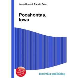  Pocahontas, Iowa Ronald Cohn Jesse Russell Books