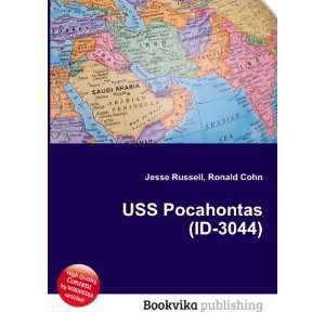  USS Pocahontas (ID 3044) Ronald Cohn Jesse Russell Books