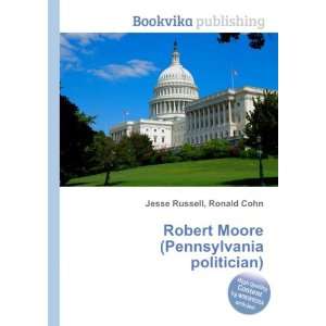   Moore (Pennsylvania politician) Ronald Cohn Jesse Russell Books