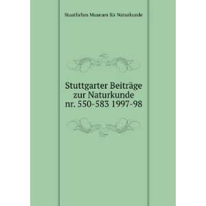   . nr. 550 583 1997 98 Staatliches Museum fÃ¼r Naturkunde Books