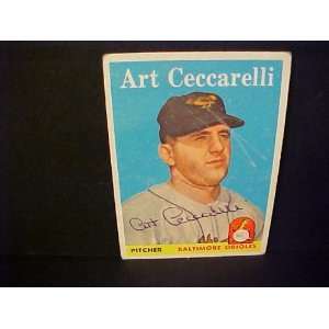 Art Ceccarelli Baltimore Orioles #191 1958 Topps Autographed Baseball 