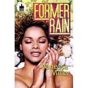  Former Rain [Paperback] Vanessa Miller Books