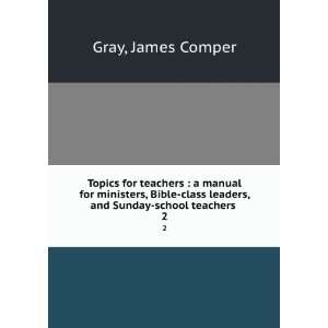  Topics for teachers  a manual for ministers, Bible class 
