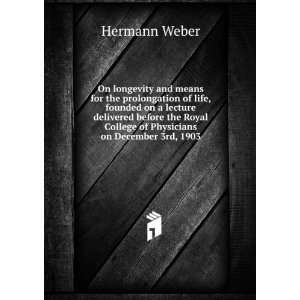   College of Physicians on December 3rd, 1903 Hermann Weber Books