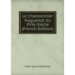 Le Chansonnier Huguenot Du Xvie SiÃ¨cle, Volumes 1 2 