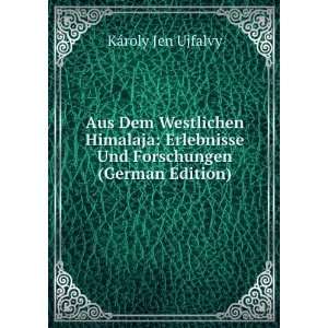   Und Forschungen (German Edition) KÃ¡roly JenÃ¶ Ujfalvy Books