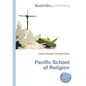    Pacific School of Religion Ronald Cohn Jesse Russell Books
