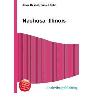  Nachusa, Illinois Ronald Cohn Jesse Russell Books