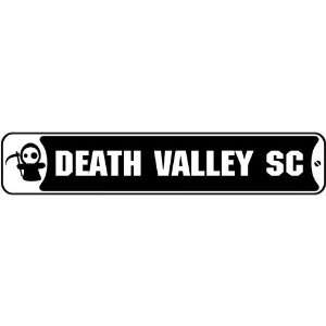 New  Death Valley South Carolina  Street Sign State  