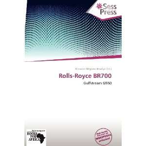  Rolls Royce BR700 (9786138908807) Blossom Meghan Jessalyn Books
