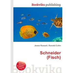  Schneider (Fisch) Ronald Cohn Jesse Russell Books