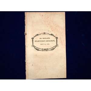   Shepards Election Sermon, May 28, 1806 A. M. Samuel Shepard Books