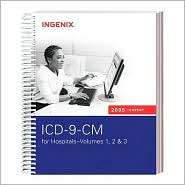 ICD 9 CM Expert for Hospitals 2009 Vols 1,2&3, (1601511299), Ingenix 