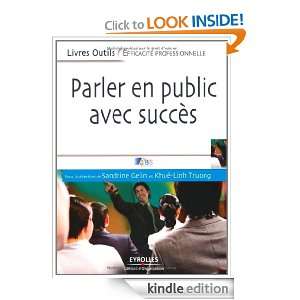 Parler en public avec succès (French Edition) Sandrine Gelin, Khuê 