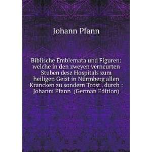   sondern Trost . durch  Johanni Pfann (German Edition) (9785877422612