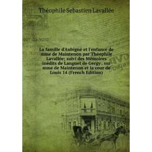   de Louis 14 (French Edition) ThÃ©ophile Sebastien LavallÃ©e