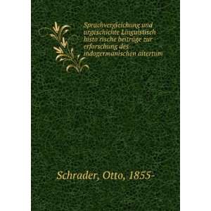   des indogermanischen aitertum Otto, 1855  Schrader  Books