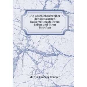  Leben und ihren Schriften Martin Theodor Contzen  Books