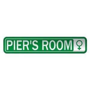   PIER S ROOM  STREET SIGN NAME