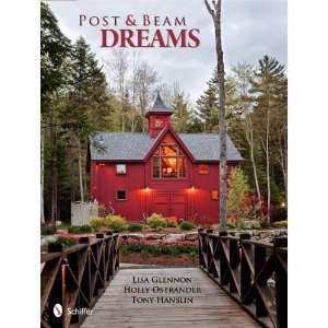  Post & Beam Dreams [Hardcover] Lisa Glennon Books