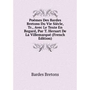  PoÃ¨mes Des Bardes Bretons Du Vie SiÃ¨cle, Tr., Avec 