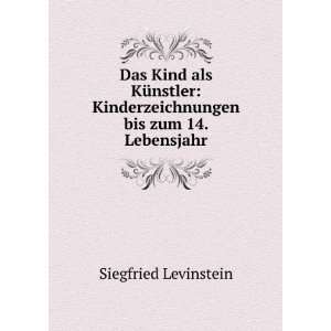   KÃ¼nstler Kinderzeichnungen bis zum 14 Siegfried Levinstein Books