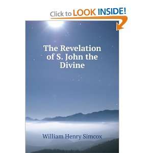  The Revelation of S. John the Divine William Henry Simcox Books
