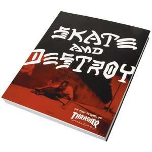  Thrasher Skate and Destroy Book, First 25 years of 