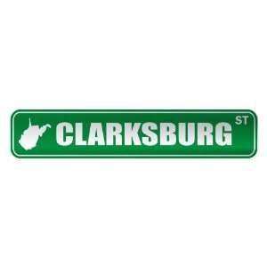   CLARKSBURG ST  STREET SIGN USA CITY WEST VIRGINIA