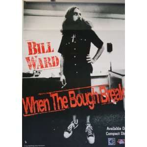Bill Ward When the Bough Breaks Cd Released Poster 18x25  