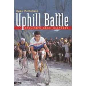    UPHILL BATTLE CYCLING GREAT CLIMBER BOOK
